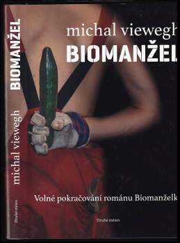 Michal Viewegh: Biomanžel