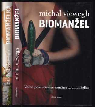 KOMPLET Michal Viewegh: Biomanželka + Biomanžel - Michal Viewegh, Michal Viewegh, Michal Viewegh (2010, Druhé město) - ID: 731480