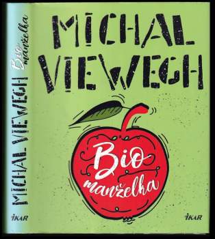 Michal Viewegh: Biomanželka