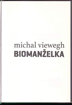 Michal Viewegh: Biomanželka