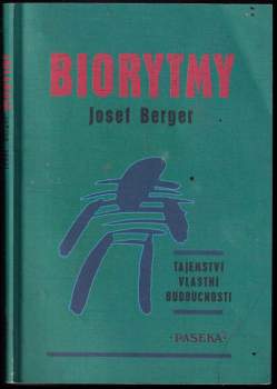 Biorytmy : tajemství vlastní budoucnosti
