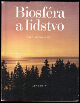 Karel Kudrna: Biosféra a lidstvo