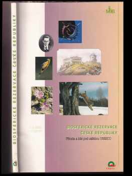 Jan Jeník: Biosférické rezervace České republiky : příroda a lidé pod záštitou UNESCO