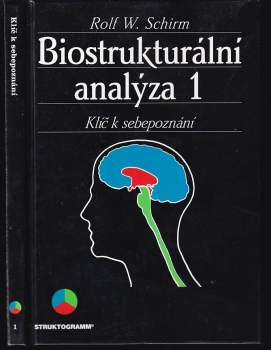 Rolf W. Schirm: Biostrukturální analýza 1