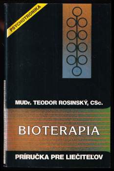 Teodor Rosinský: Bioterapia