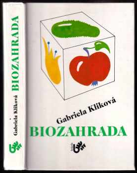 Biozahrada - Gabriela Kliková (1992, Brázda) - ID: 550614