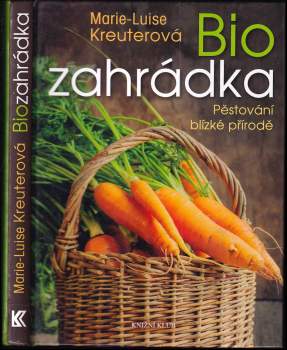 Marie-Luise Kreuter: Biozahrádka