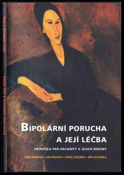 Erik Herman: Bipolární porucha a její léčba