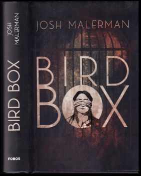 Josh Malerman: Bird box