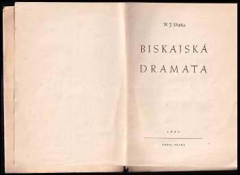 Hugo J Slípka: Biskajská dramata