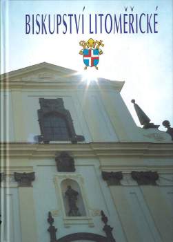Jaroslav Macek: Biskupství litoměřické