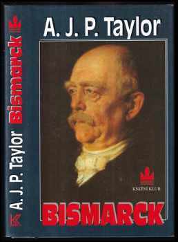 A. J. P Taylor: Bismarck