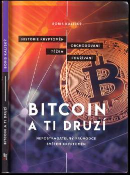 Bitcoin a ti druzí