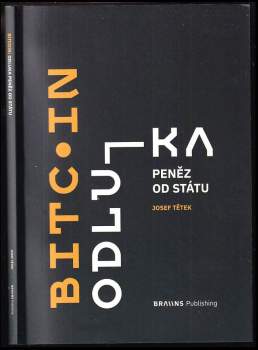 Josef Tětek: Bitcoin: odluka peněz od státu