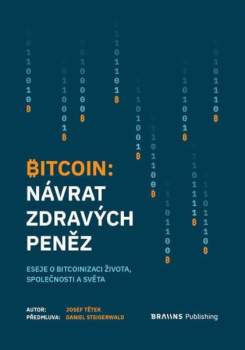Bitcoin: návrat zdravých peněz