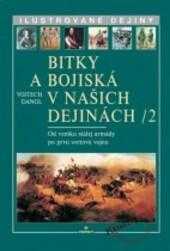 Bitky a bojiská v našich dejinách