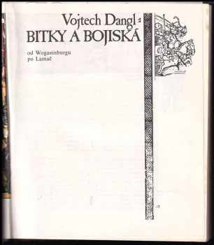 Vojtech Dangl: Bitky a bojiská