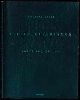 Jaroslav Culek: Bitter experience