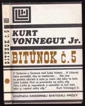 Bitúnok č. 5, alebo, Detská križiacka výprava - Kurt Vonnegut (1973, Tatran) - ID: 418145