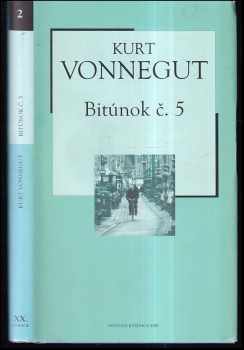 Bitúnok č. 5 - Kurt Vonnegut (2004) - ID: 450648