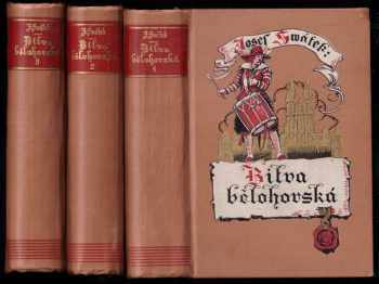Josef Svátek: Bitva bělohorská - román ze století XVII. Kniha 1 - 3 - KOMPLETNÍ