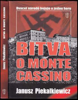 Janusz Piekalkiewicz: Bitva o Monte Cassino