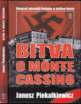 Janusz Piekalkiewicz: Bitva o Monte Cassino