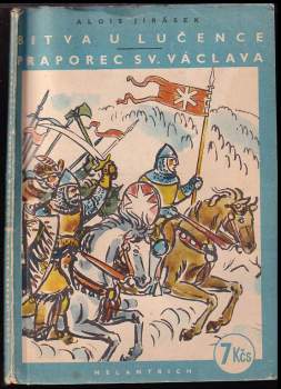 Bitva u Lučence ; Praporec sv. Václava : dvě povídky