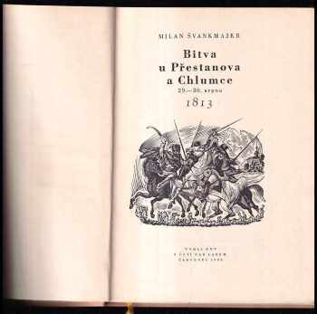 Milan Švankmajer: Bitva u Přestanova a Chlumce 29.-30. srpna 1813