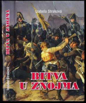 Izabela Straková: Bitva u Znojma