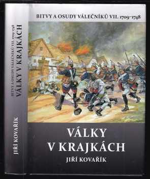 Jiří Kovařík: Bitvy a osudy válečníků