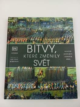 Bitvy, které změnily svět