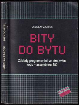 Ladislav Zajíček: Bity do bytu