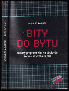 Ladislav Zajíček: Bity do bytu