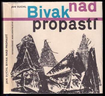 Jan Suchl: Bivak nad propastí