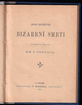 Jean Richepin: Bizarrní smrti