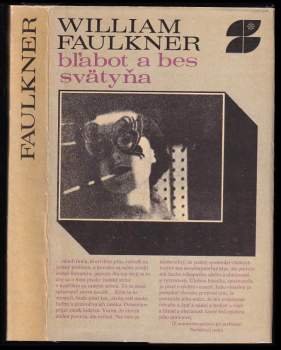 William Faulkner: Bľabot a bes ; Svätyňa