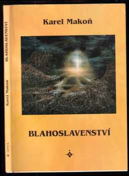 Karel Makoň: Blahoslavenství
