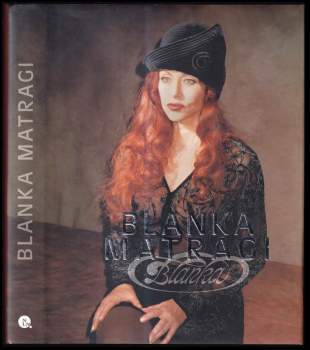 Blanka Matragi: Blanka Matragi