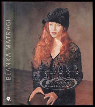 Blanka Matragi: Blanka Matragi
