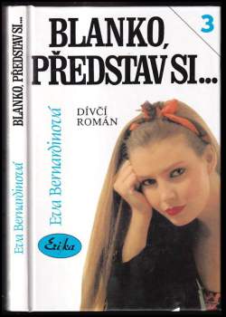 Blanko, představ si--