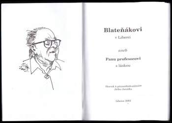 Jiří Janáček: Blateňákovi v Liberci, aneb, Panu profesorovi s láskou
