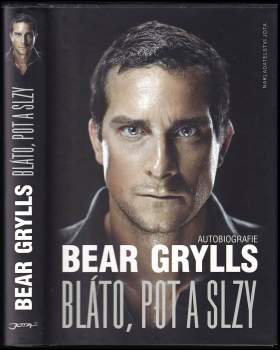 Bear Grylls: Bláto, pot a slzy