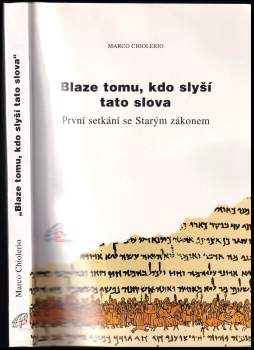 Marco Chiolerio: Blaze tomu, kdo slyší tato slova