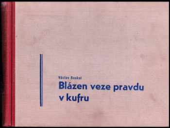 Blázen veze pravdu v kufru