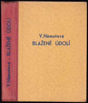 Věra Němotová: Blažené údolí