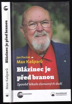 Blázinec je před branou