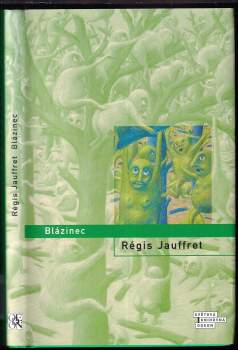 Régis Jauffret: Blázinec