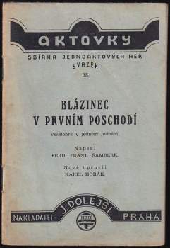 Blázinec v prvním poschodí