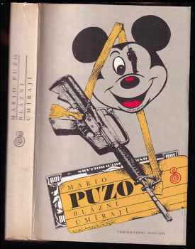 Blázni umírají - Mario Puzo (1989, Československý spisovatel) - ID: 748489